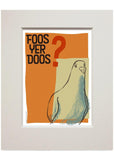 Foos yer doos – small mounted print - tan - Indy Prints by Stewart Bremner