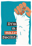 It’s a sair fecht – poster - turquoise - Indy Prints by Stewart Bremner