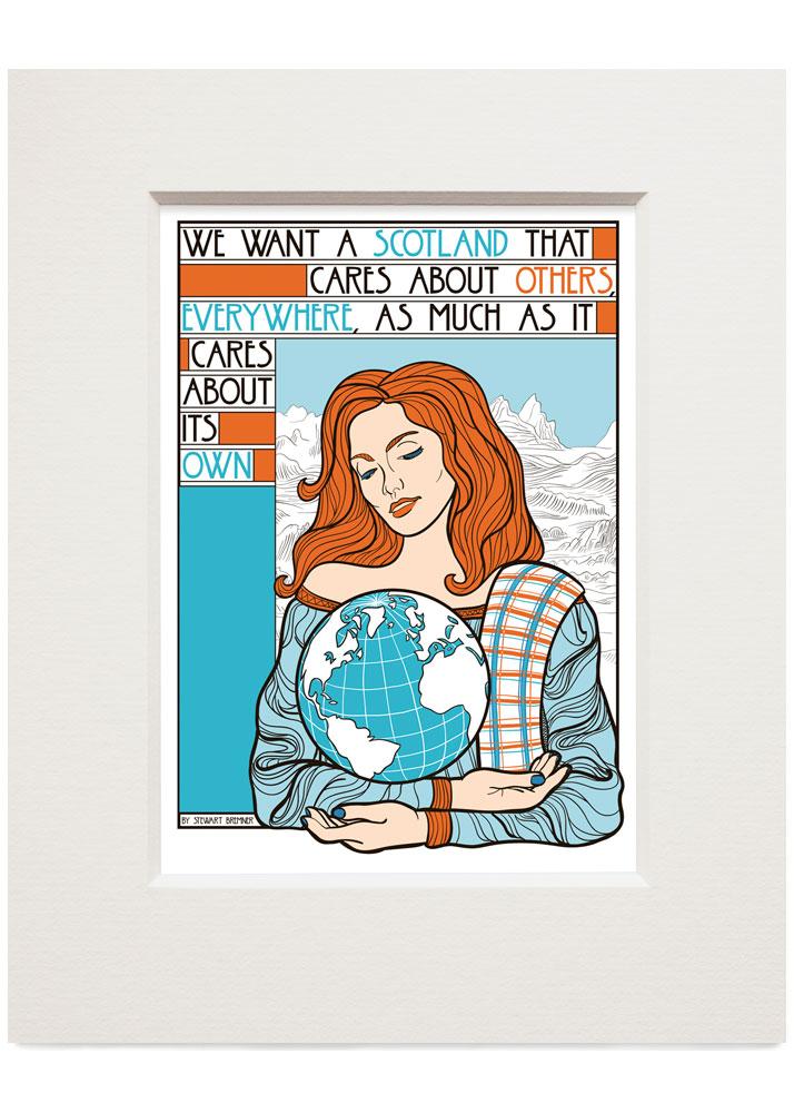 We want a Scotland that cares – small mounted print - Indy Prints by Stewart Bremner