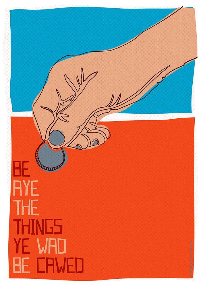 Be aye the things you wad be cawed – giclée print - red - Indy Prints by Stewart Bremner