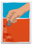 Be aye the things you wad be cawed – magnet - Indy Prints by Stewart Bremner
