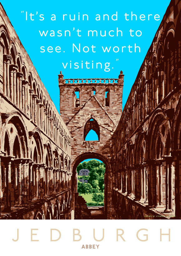 There’s not much to see at Jedburgh Abbey – giclée print