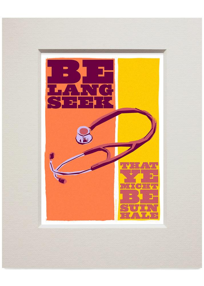 Be lang seek that ye may be suin hale – small mounted print - orange - Indy Prints by Stewart Bremner