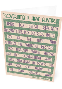 Governments try to crush… – Emmeline Pankhurst – card – card - Indy Prints by Stewart Bremner