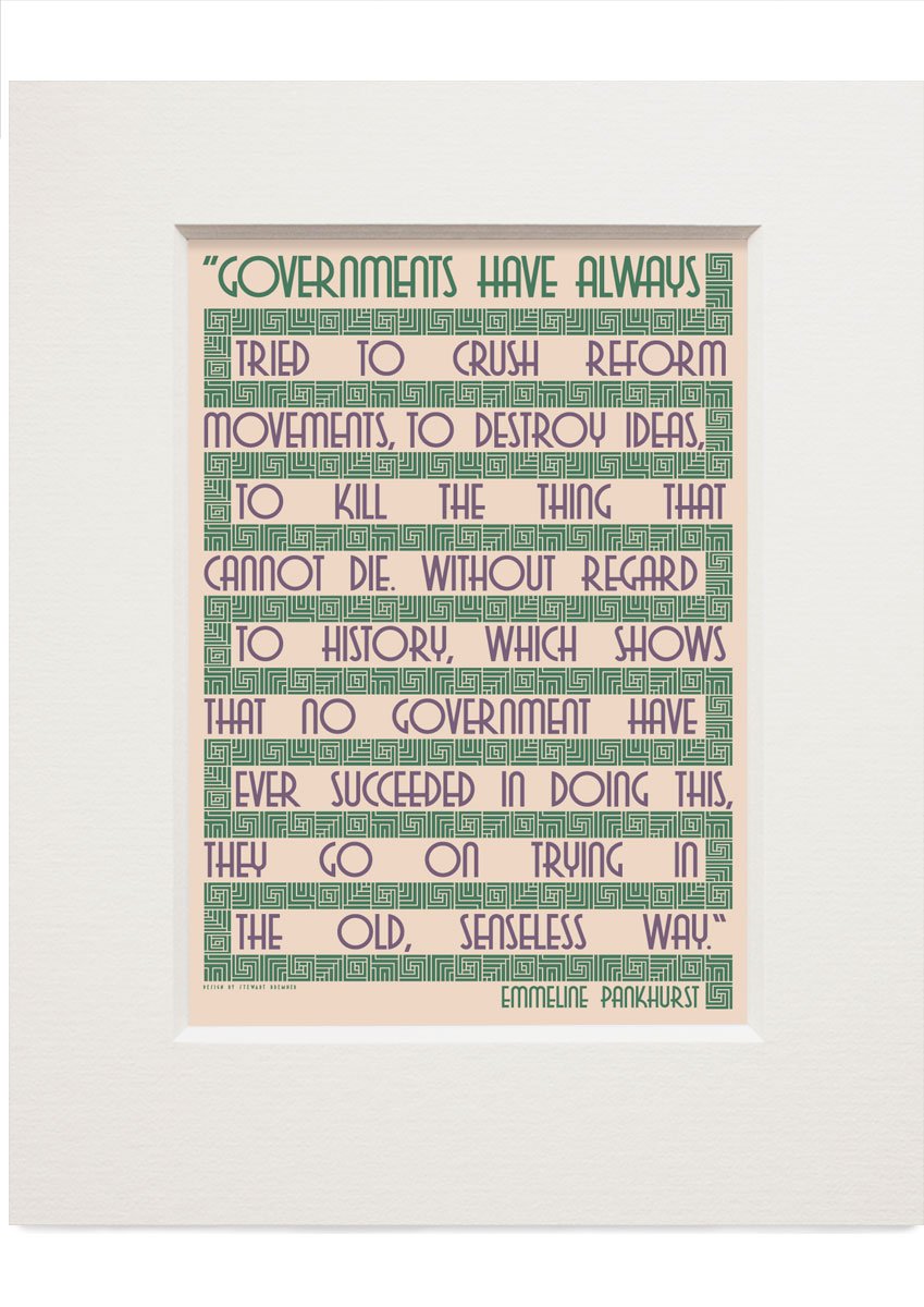 Governments try to crush… – Emmeline Pankhurst – card – small mounted print - Indy Prints by Stewart Bremner
