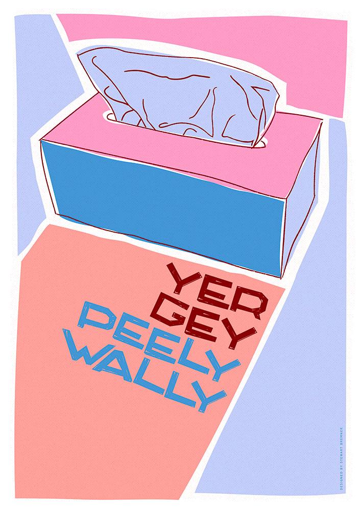 Yer gey peely wally – poster - pink - Indy Prints by Stewart Bremner