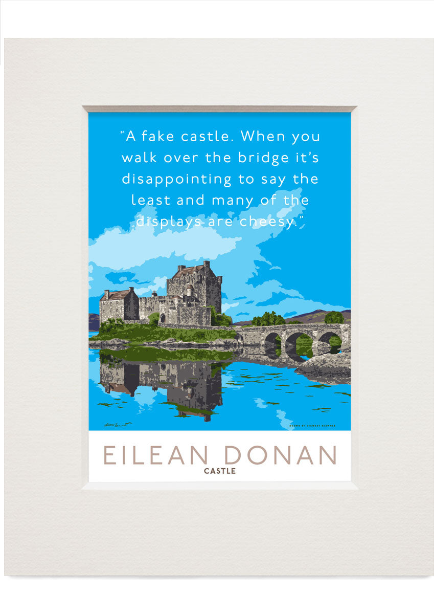 Eilean Donan is a fake castle – small mounted print