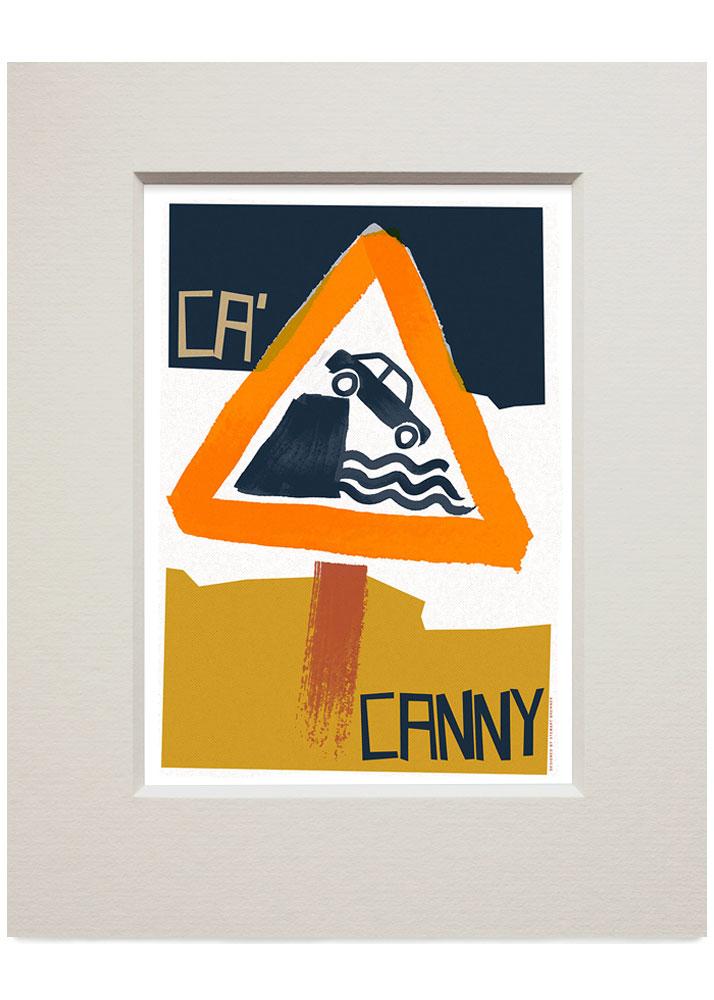 Ca' canny – small mounted print - tan - Indy Prints by Stewart Bremner