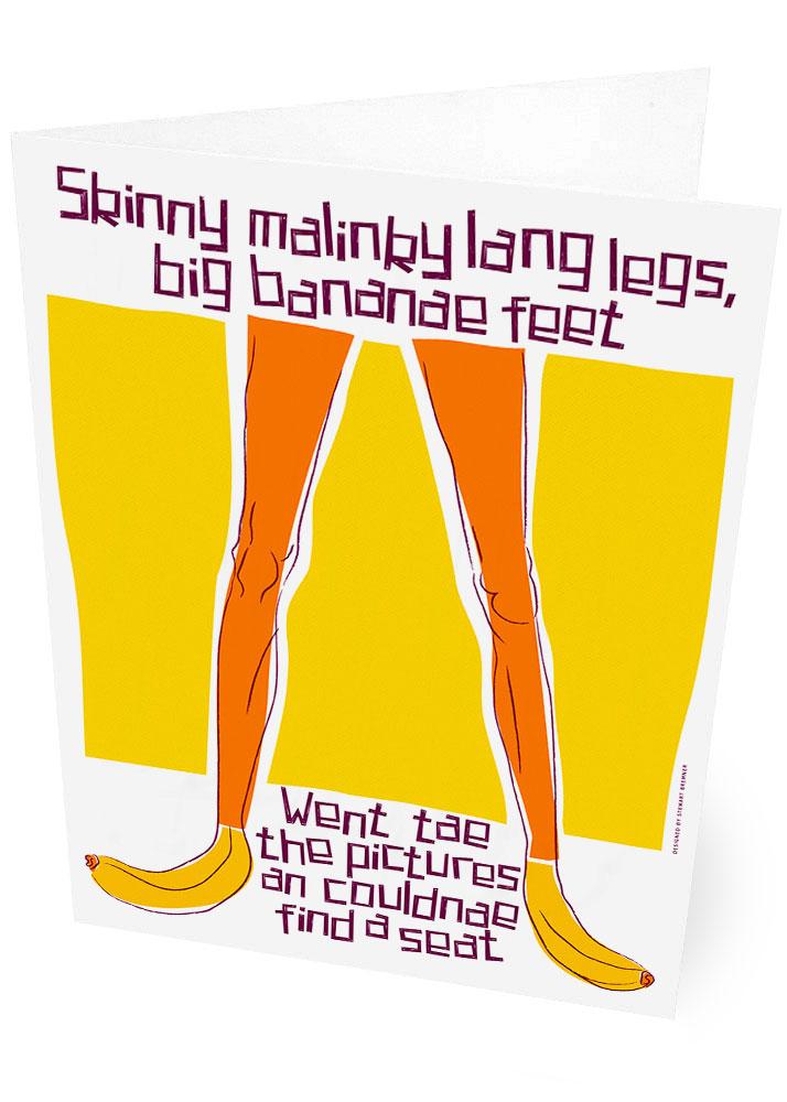 Skinny malinky long legs, big bananae feet – card - yellow - Indy Prints by Stewart Bremner