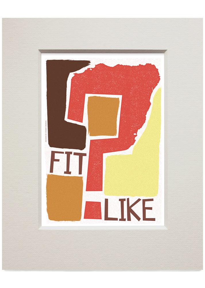 Fit like? – small mounted print - brown - Indy Prints by Stewart Bremner