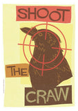 Shoot the craw – poster - yellow - Indy Prints by Stewart Bremner
