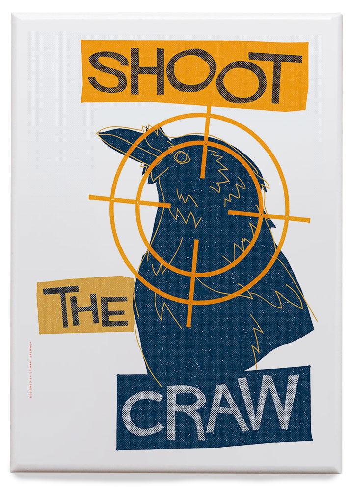 Shoot the craw – magnet - blue - Indy Prints by Stewart Bremner