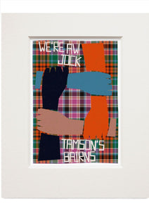 We're a Jock Tamson's bairns (on tartan) – small – Indy Prints by Stewart Bremner mounted print