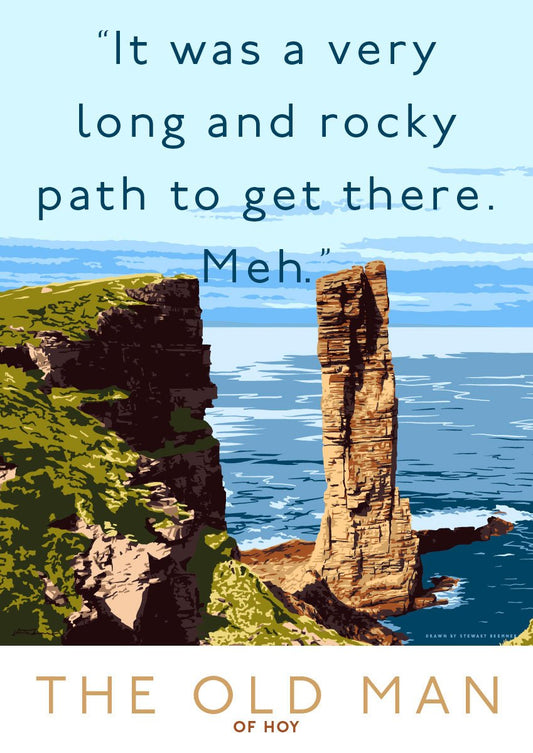 It's a long path to the Old Man of Meh – giclée print