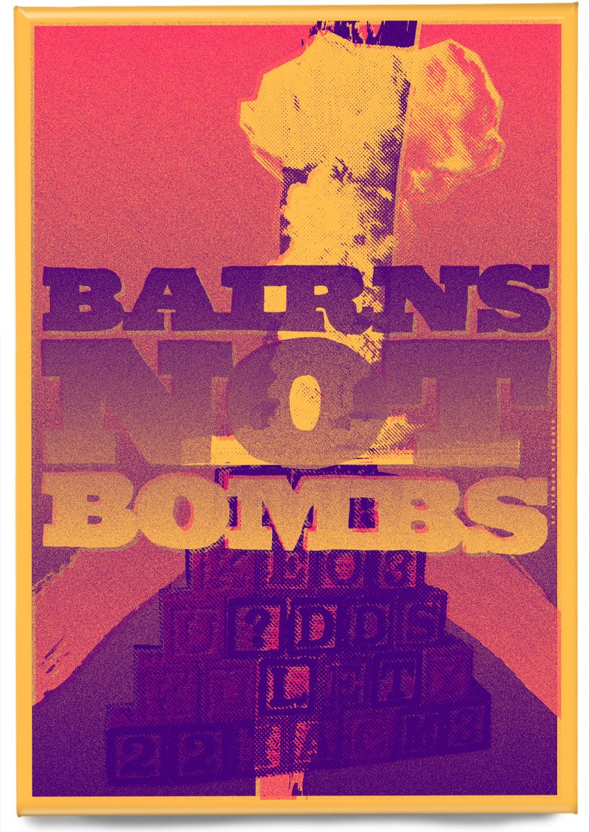 Bairns not bombs – magnet