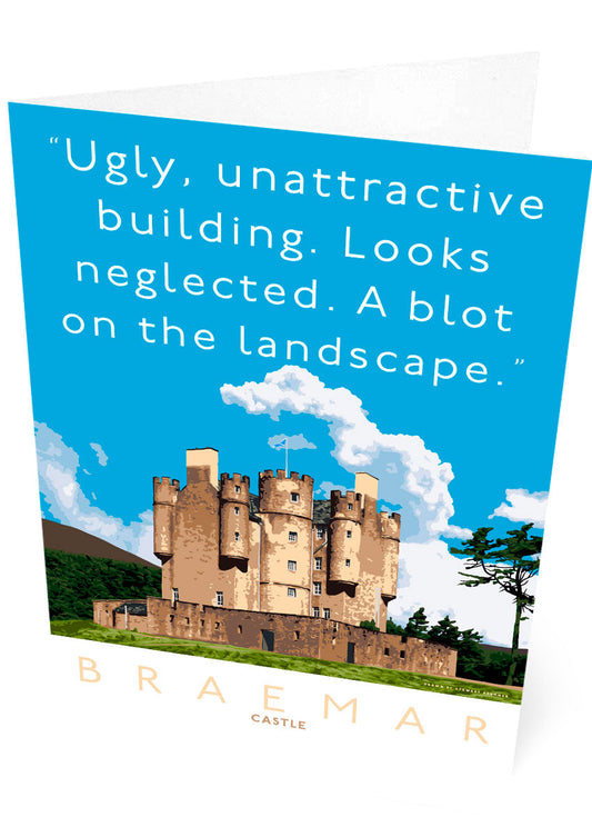 That blot on the landscape is Braemar Castle – card