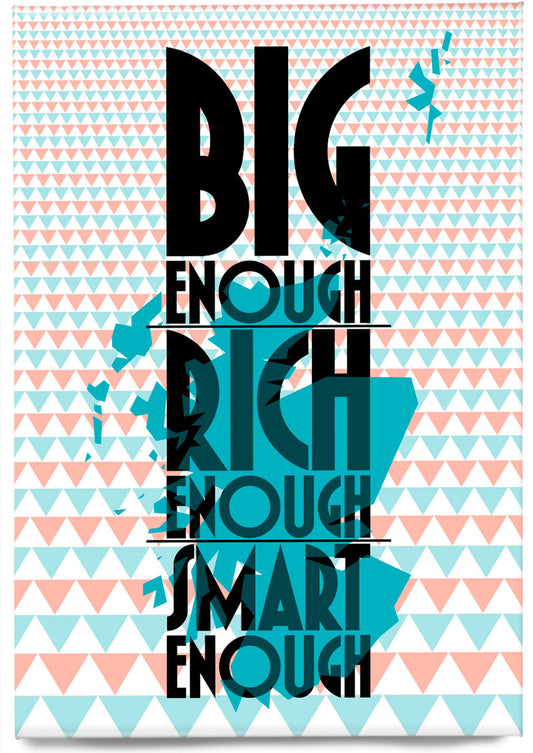 Big enough, rich enough, smart enough (art deco) – magnet - Indy Prints by Stewart Bremner