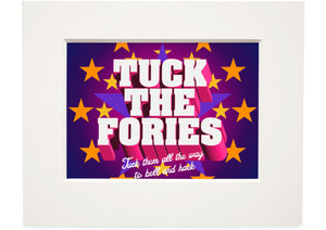 Tuck the Fories – small mounted print