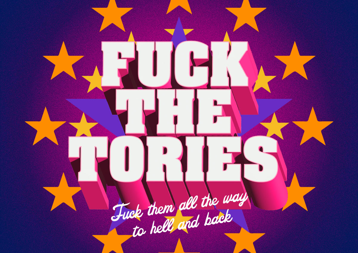 Fuck the Tories – giclée print