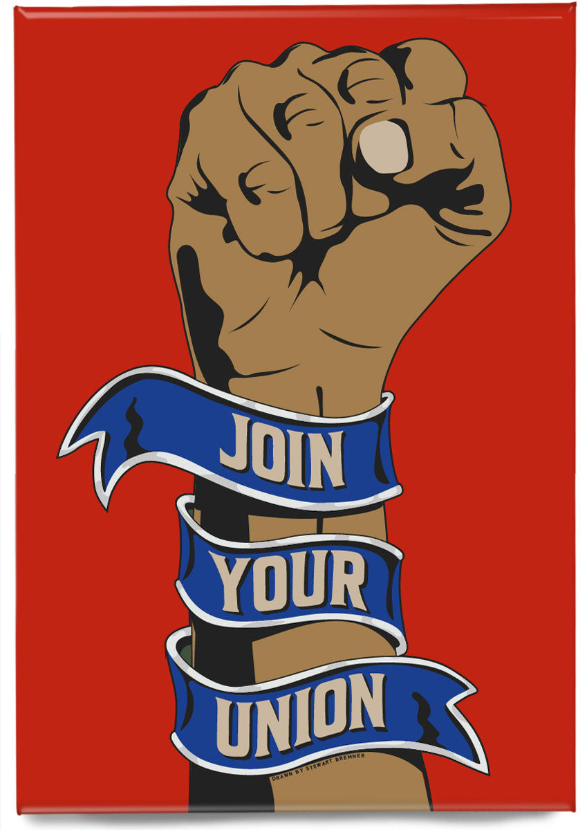 Join your union – magnet - Indy Prints by Stewart Bremner