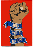 Join your union – magnet