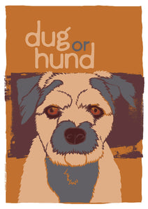 Dug or hund – poster