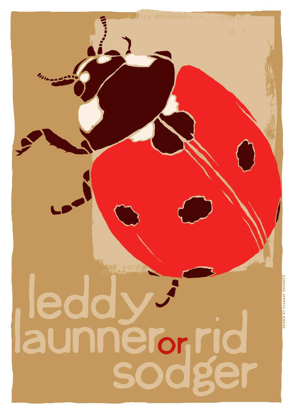 Leddy launner or rid sodger – poster – Indy Prints by Stewart Bremner