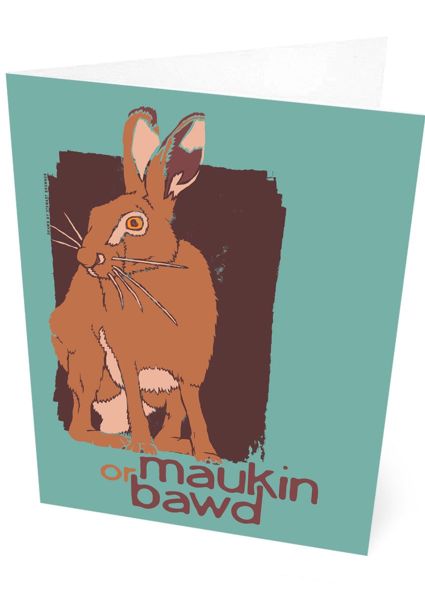 Maukin or bawd – card – Indy Prints by Stewart Bremner