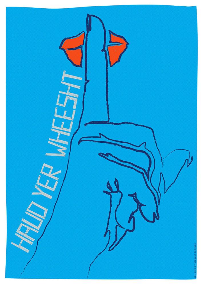 Haud yer wheesht – giclée print - blue - Indy Prints by Stewart Bremner