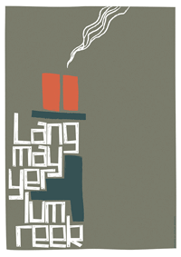 Lang may yer lum reek - Indy Prints by Stewart Bremner