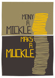 Mony a muckle maks a mickle – poster - green - Indy Prints by Stewart Bremner