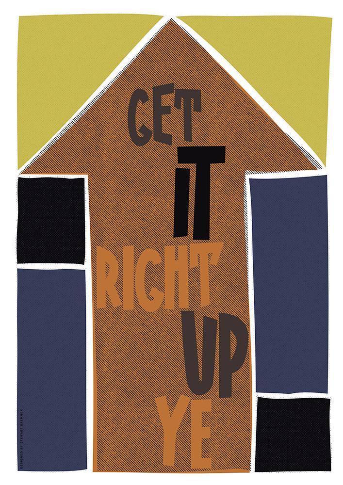 Get it right up ye – giclée print - brown - Indy Prints by Stewart Bremner