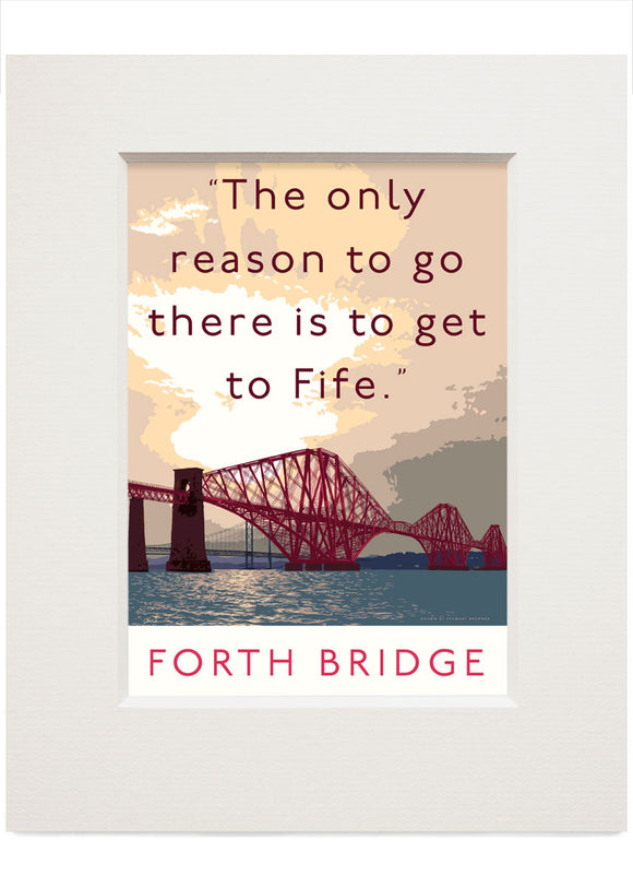 The Forth Bridge goes to Fife – small mounted print